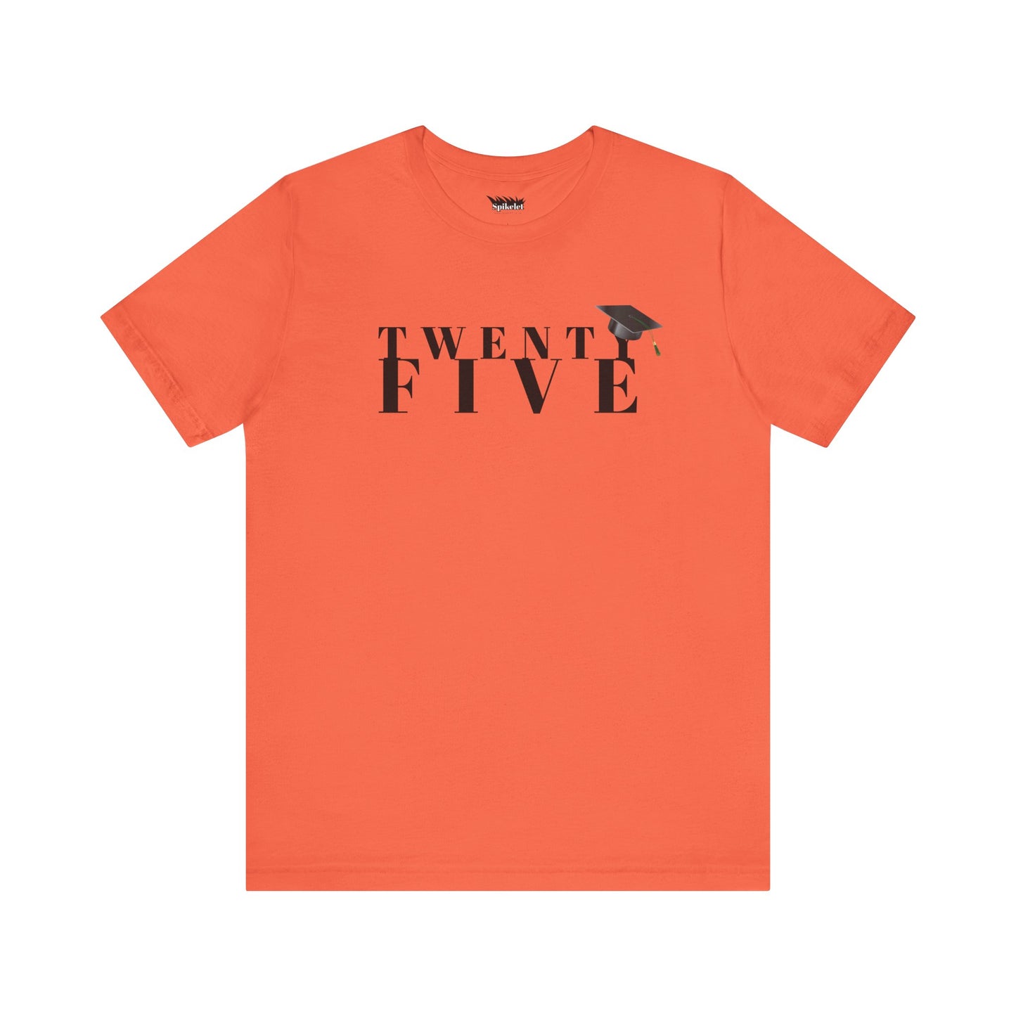 Twenty Five Grad Unisex Jersey Short Sleeve Tee