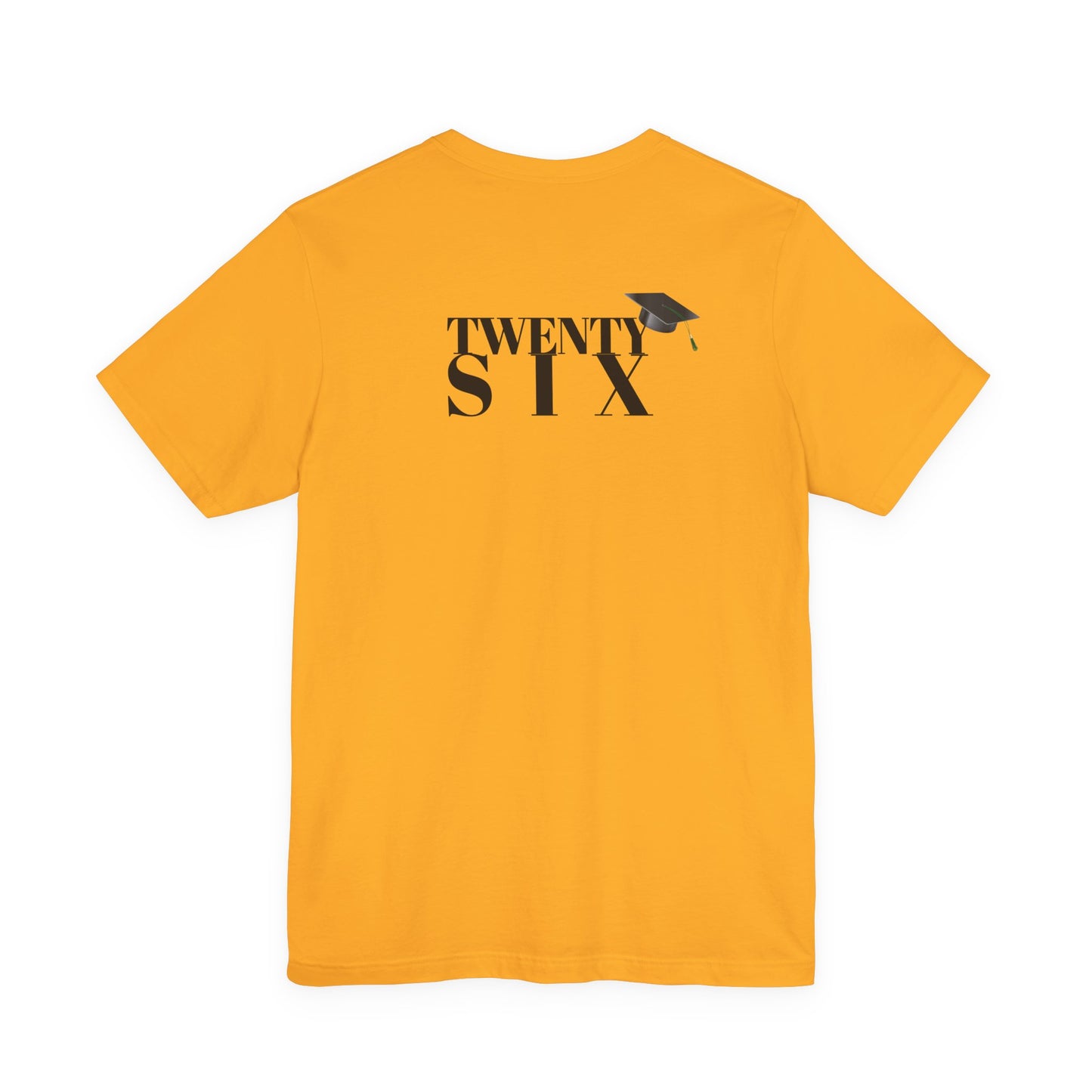 Twenty Six Grad Unisex Jersey Short Sleeve Tee