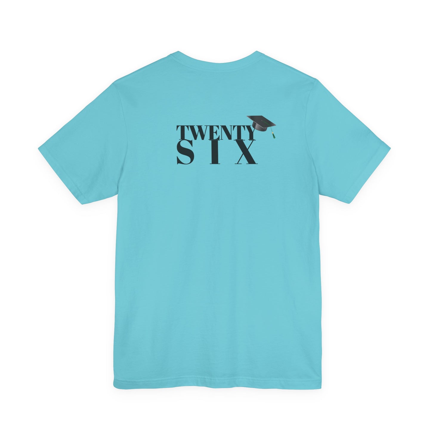 Twenty Six Grad Unisex Jersey Short Sleeve Tee