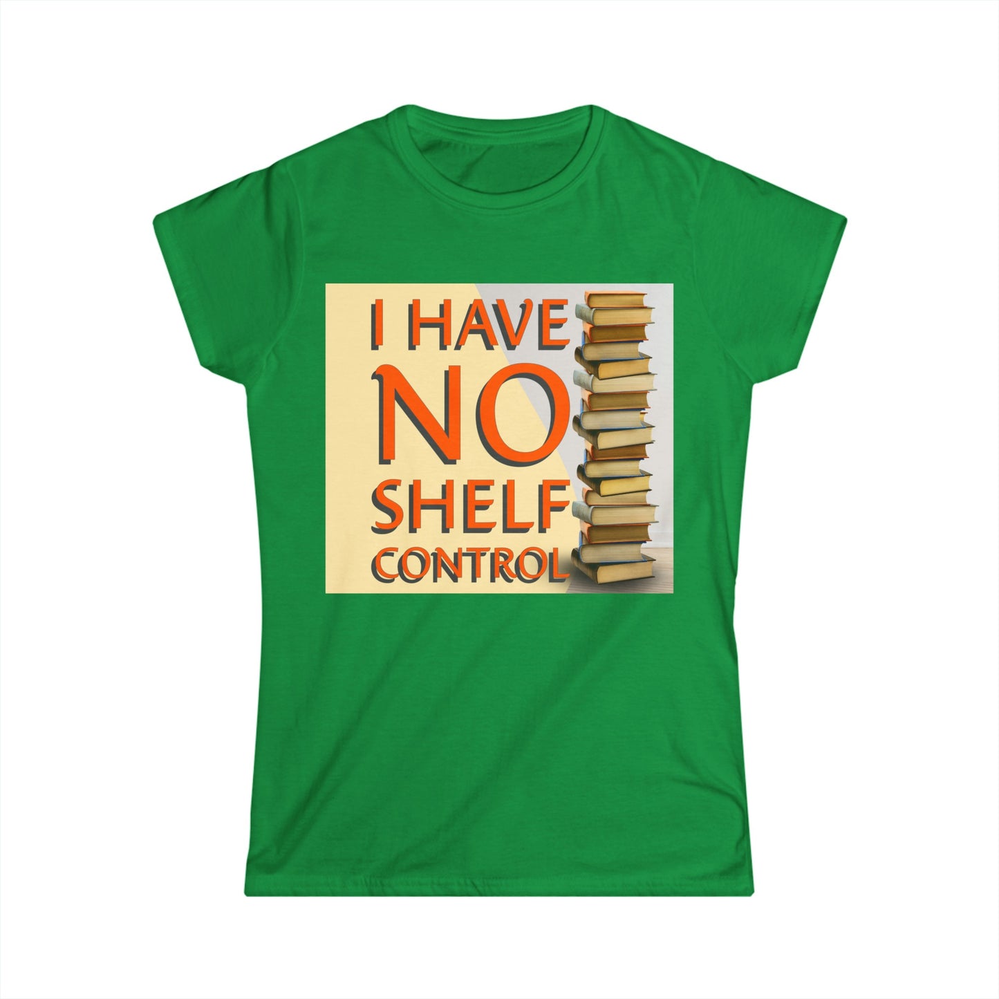 No Shelf Control Women's Softstyle Tee