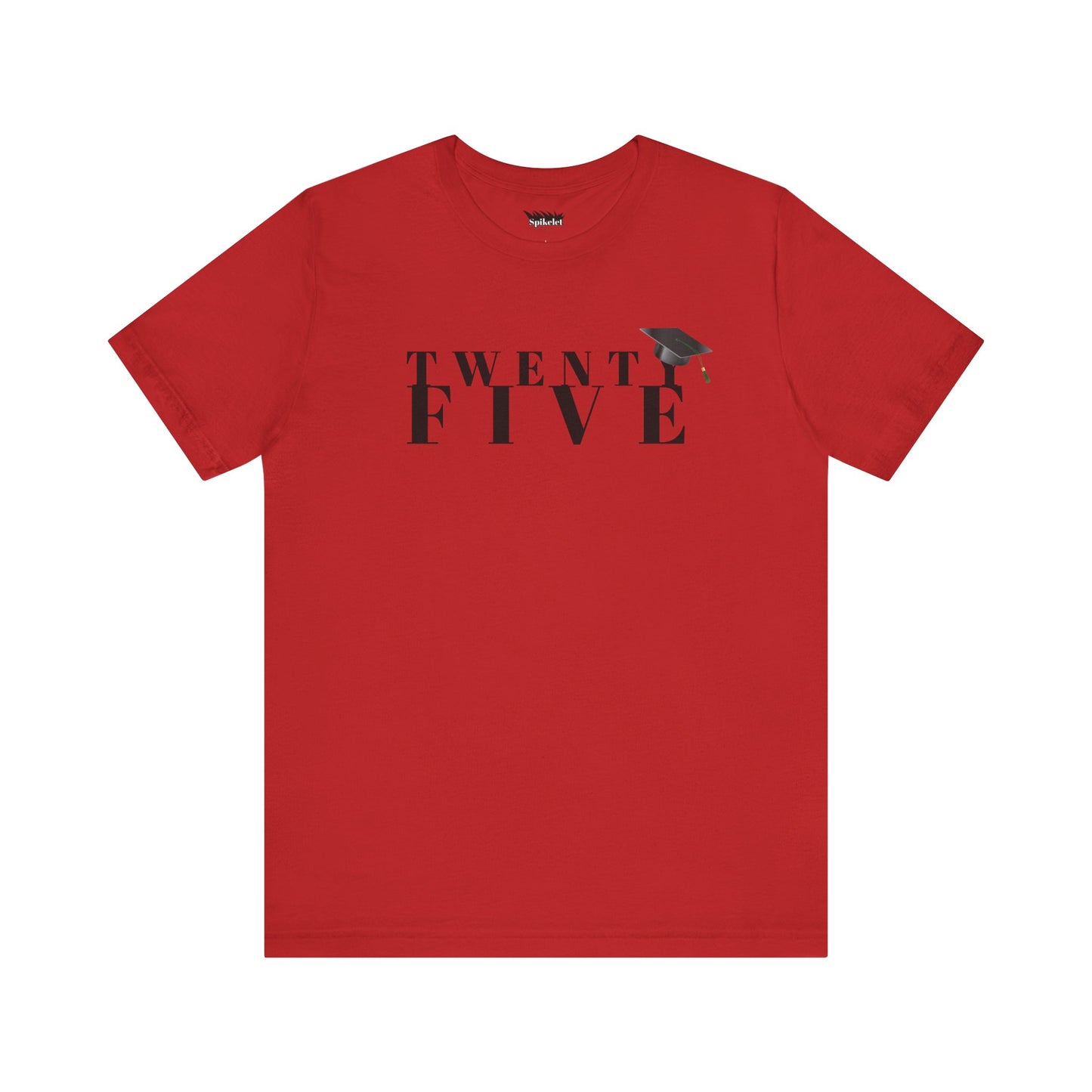 Twenty Five Grad Unisex Jersey Short Sleeve Tee