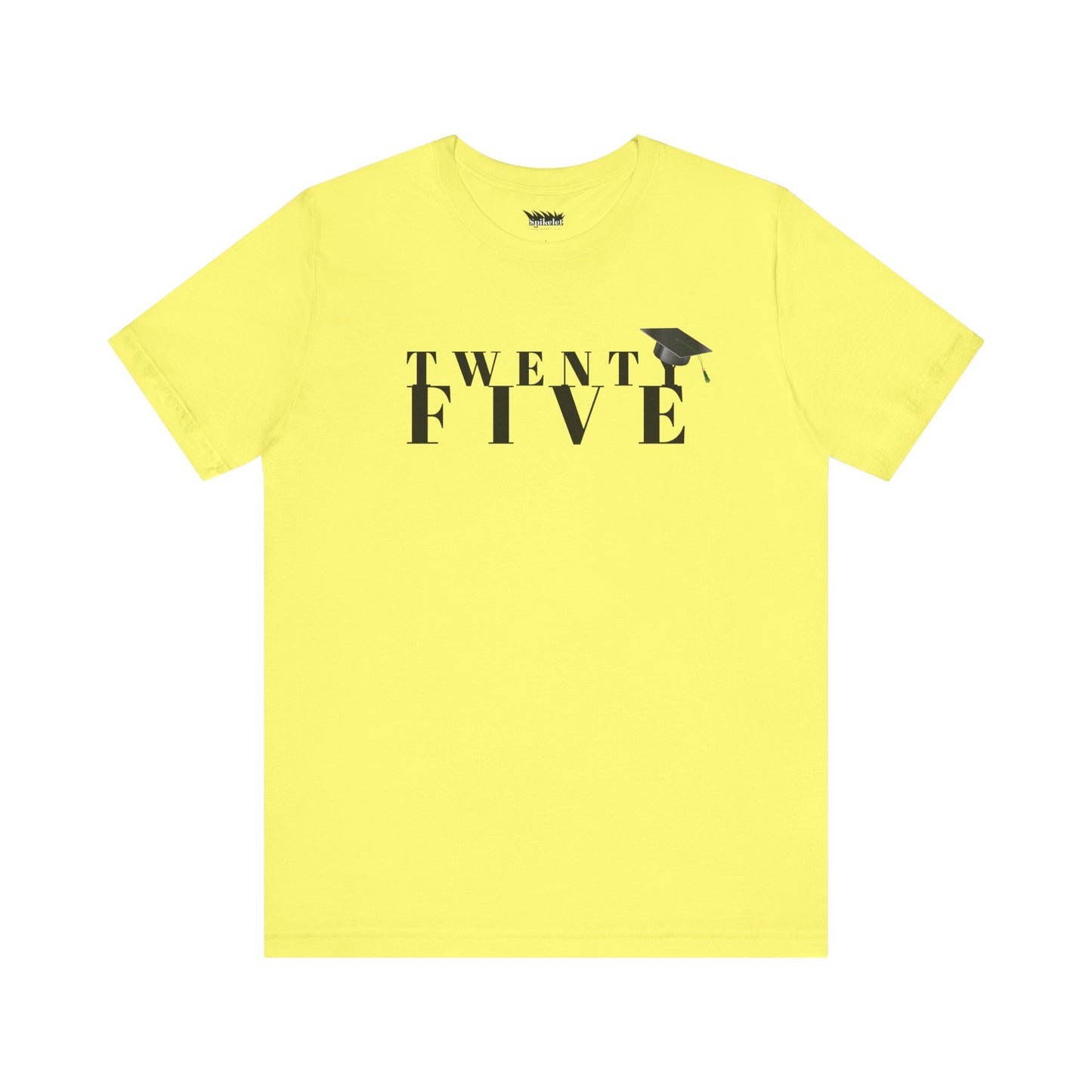 Twenty Five Grad Unisex Jersey Short Sleeve Tee