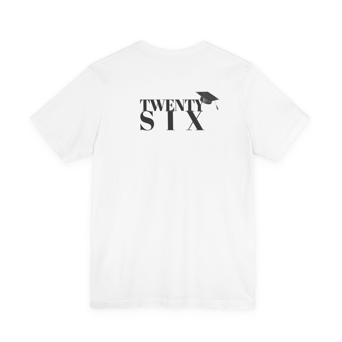 Twenty Six Grad Unisex Jersey Short Sleeve Tee