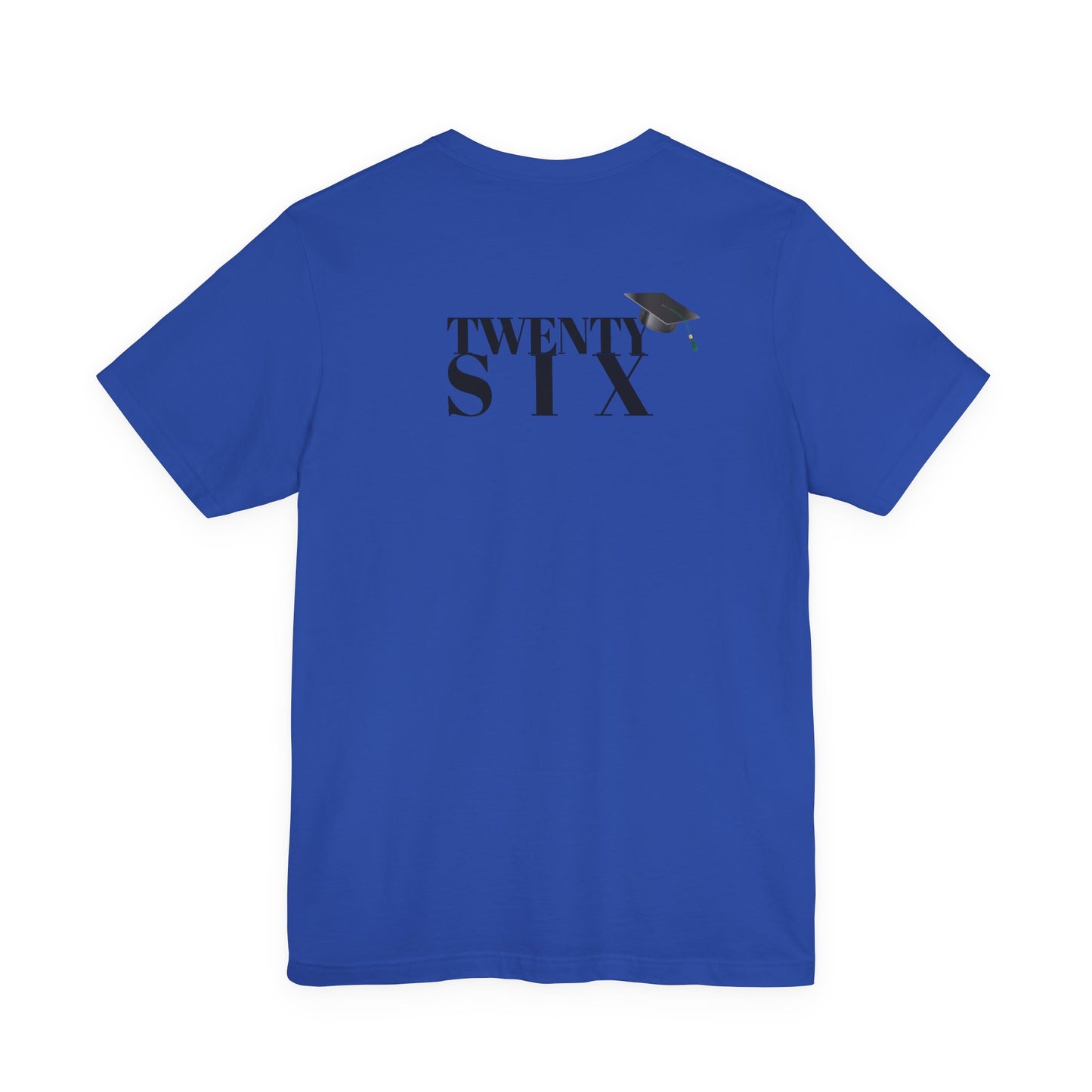 Twenty Six Grad Unisex Jersey Short Sleeve Tee