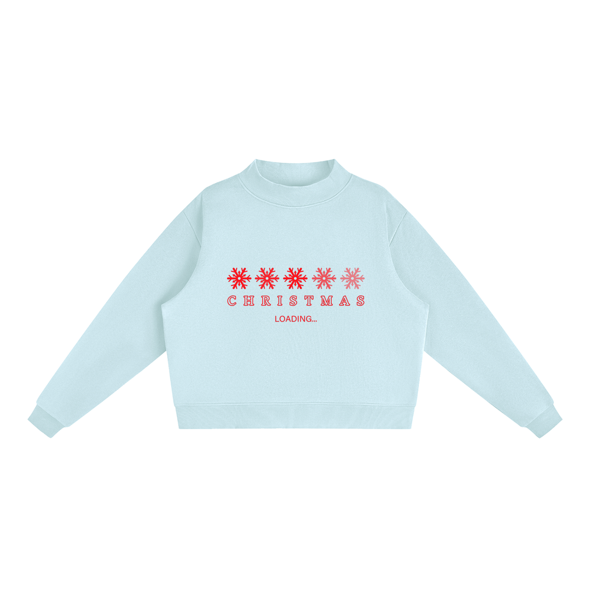 Christmas is Loading Fleece Mock-Neck Crew Sweatshirt